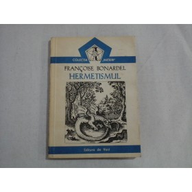      HERMETISMUL  -  Francoise  BONARDEL 